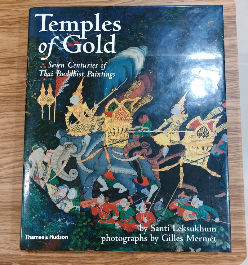 หนังสือมือสองสภาพตามรูป: Temples of Gold /Seven Centuries of Thai Buddhist Paintings